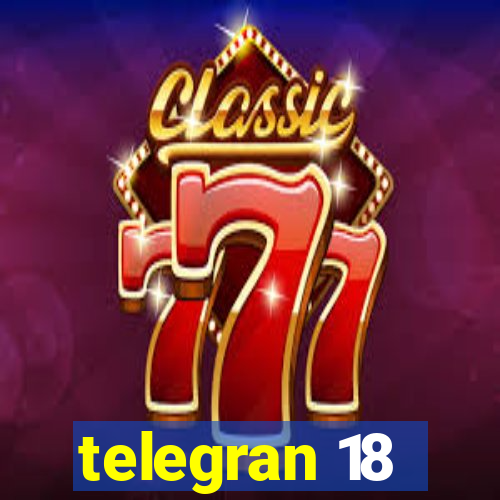 telegran 18